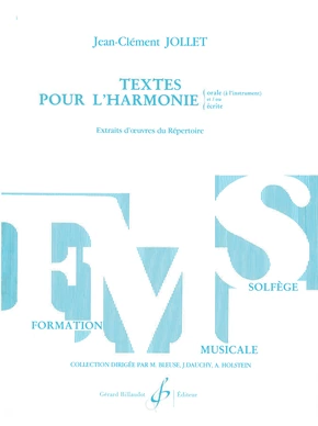 Textes pour l’harmonie orale (à l’instrument) et/ou écrite, extraits d’œuvres du répertoire